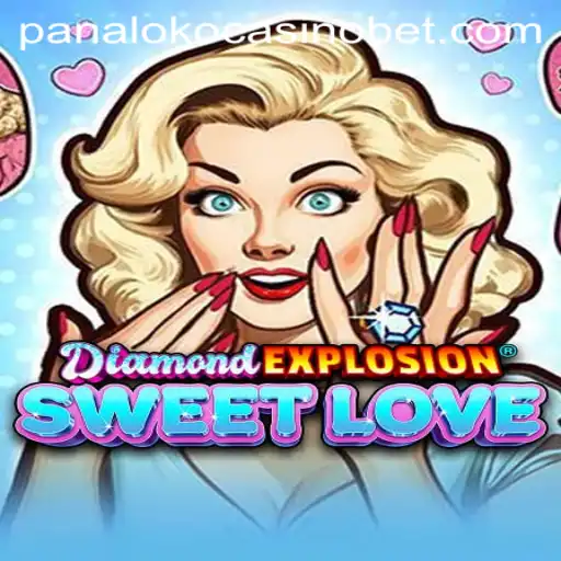 An Exciting Journey into DiamondExplosionSweetLove at Panaloko Casino