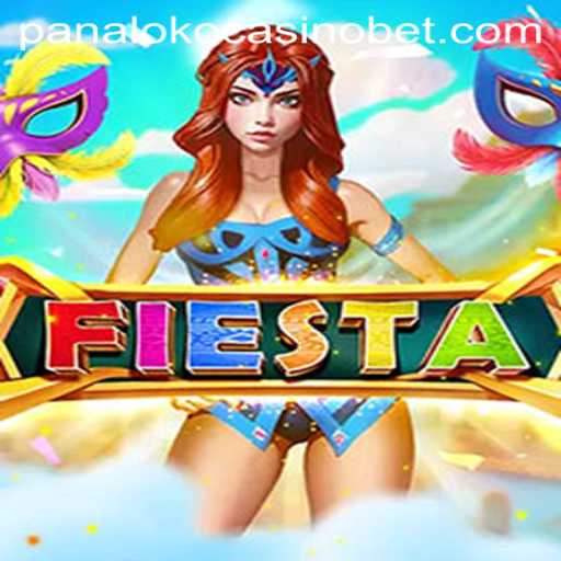 Discovering the Thrills of Fiesta at Panaloko Casino