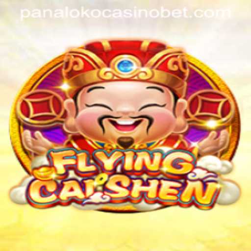 Discover the Thrilling World of FlyingCaiShen at Panaloko Casino