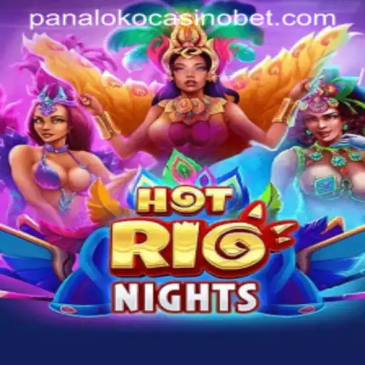 Exploring the Thrills of HotRioNights at Panaloko Casino
