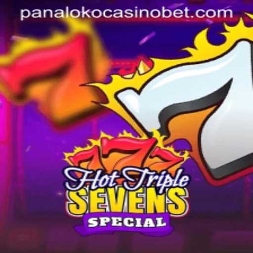 Exploring the Excitement of HotTripleSevensSpecial at Panaloko Casino