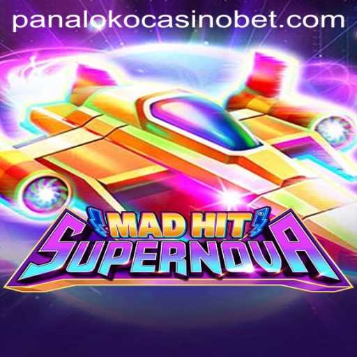 Exploring MadHitSupernova: A Panaloko Casino Adventure