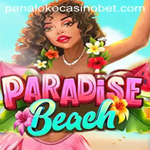 Explore the Thrills of ParadiseBeach at Panaloko Casino