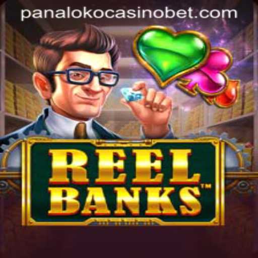 Discovering the Thrills of ReelBanks at Panaloko Casino
