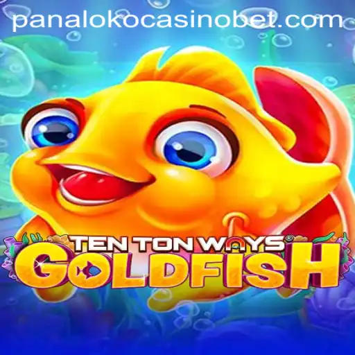 Discover TenTonWaysGoldfish: An Exciting New Adventure in Panaloko Casino
